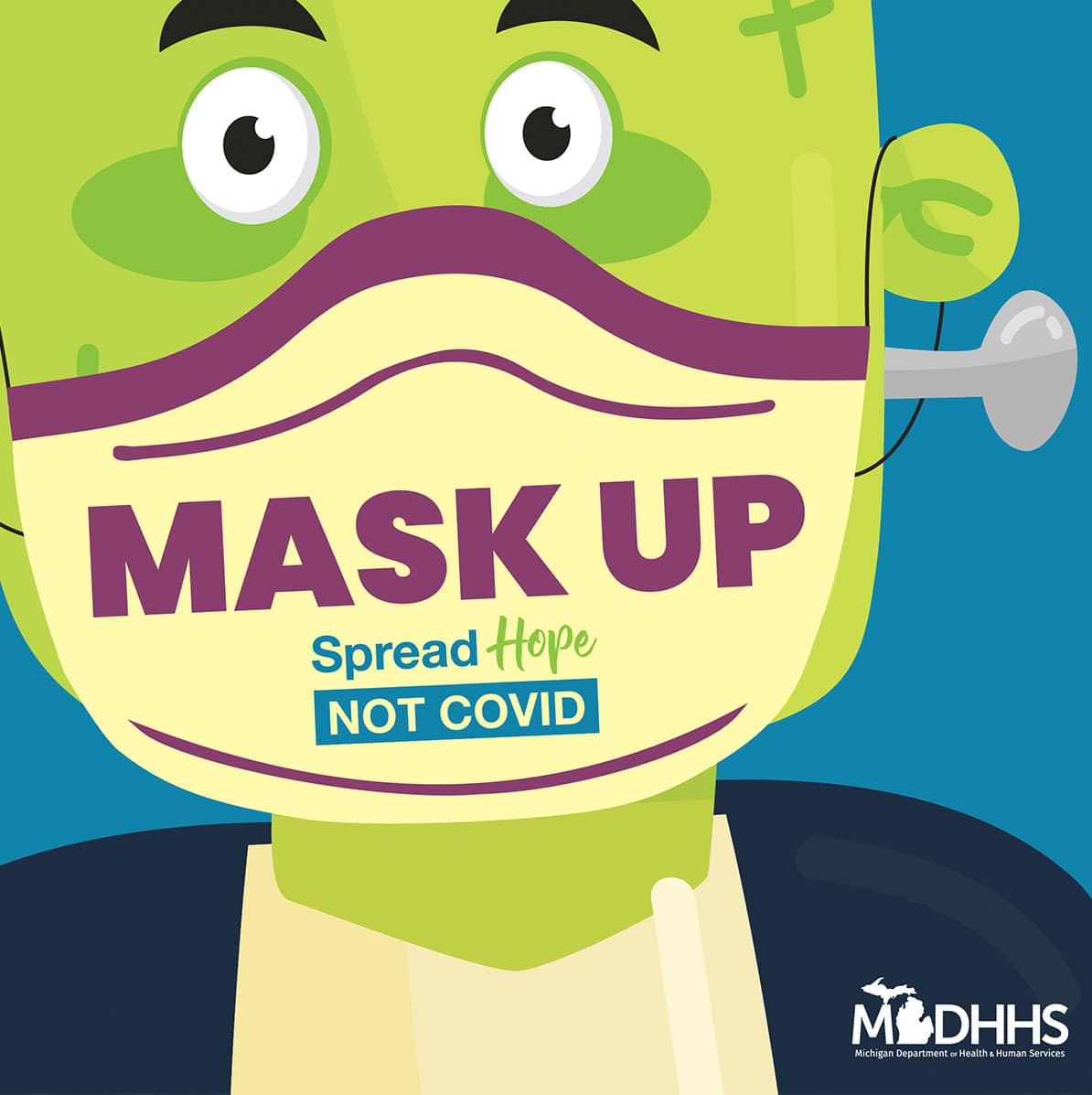 Mask Up, Spread Hope Not COVID