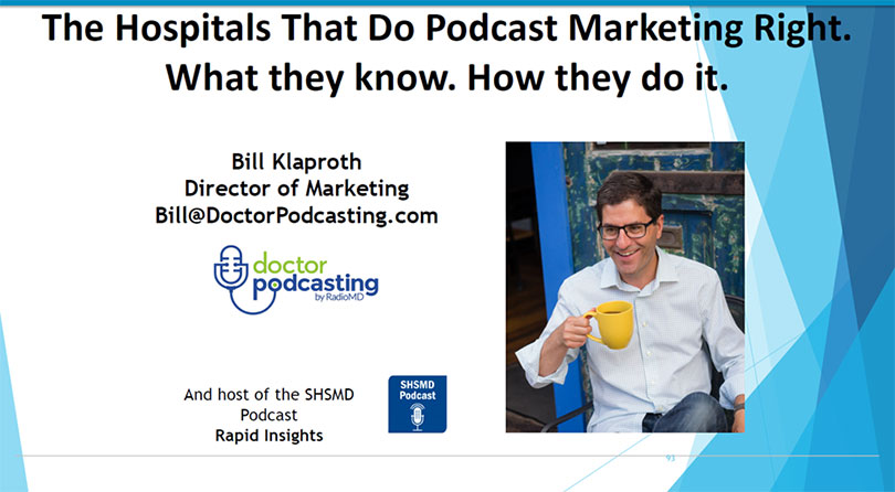 9 Key Takeaways from “The Hospitals That Do Podcast Marketing Right” Webinar