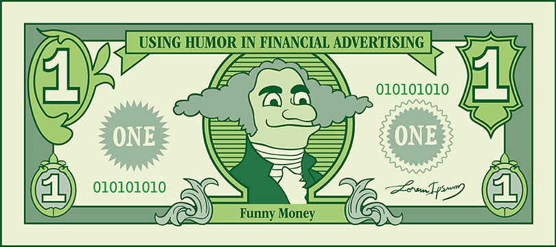 Funny Money: Using Humor in Financial Advertising