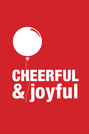 Cheerful & Joyful