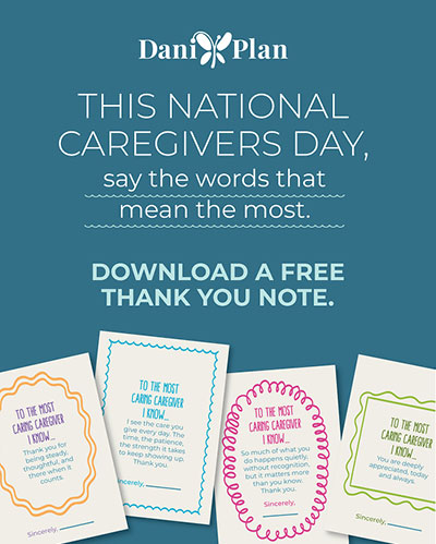 This National Caregivers Day, say the words that mean most.